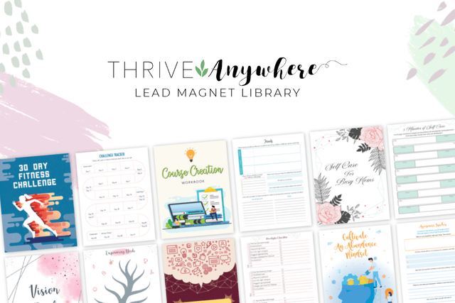 Thrive Anywhere Lead Magnet Library