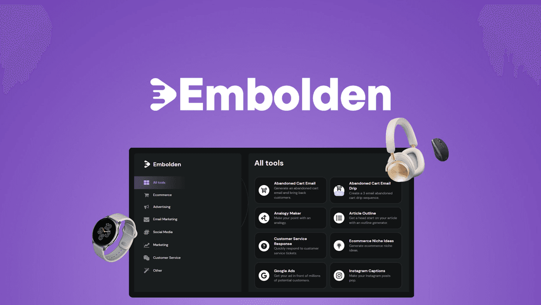 Embolden