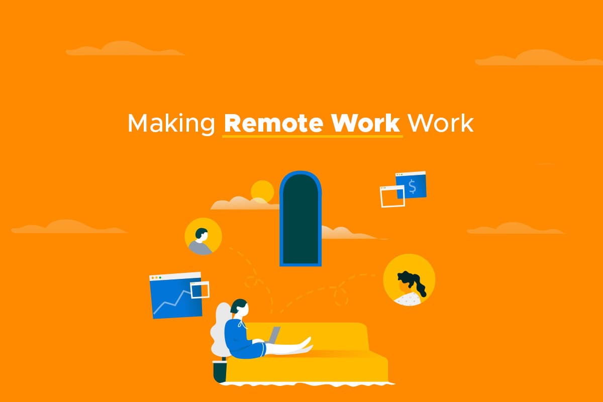 Making Remote Work Work
