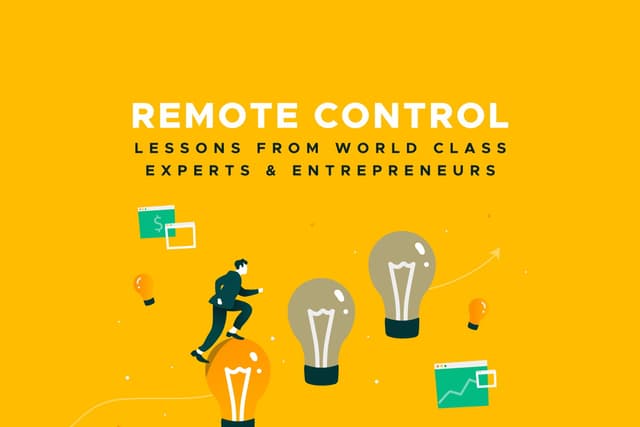 AppSumo's Remote Control: Lessons from World Class Experts & Entrepreneurs