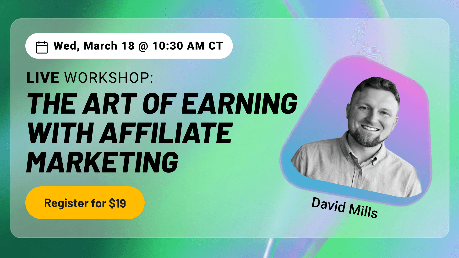 The Art of Earning with Affiliate Marketing w/ David Mills