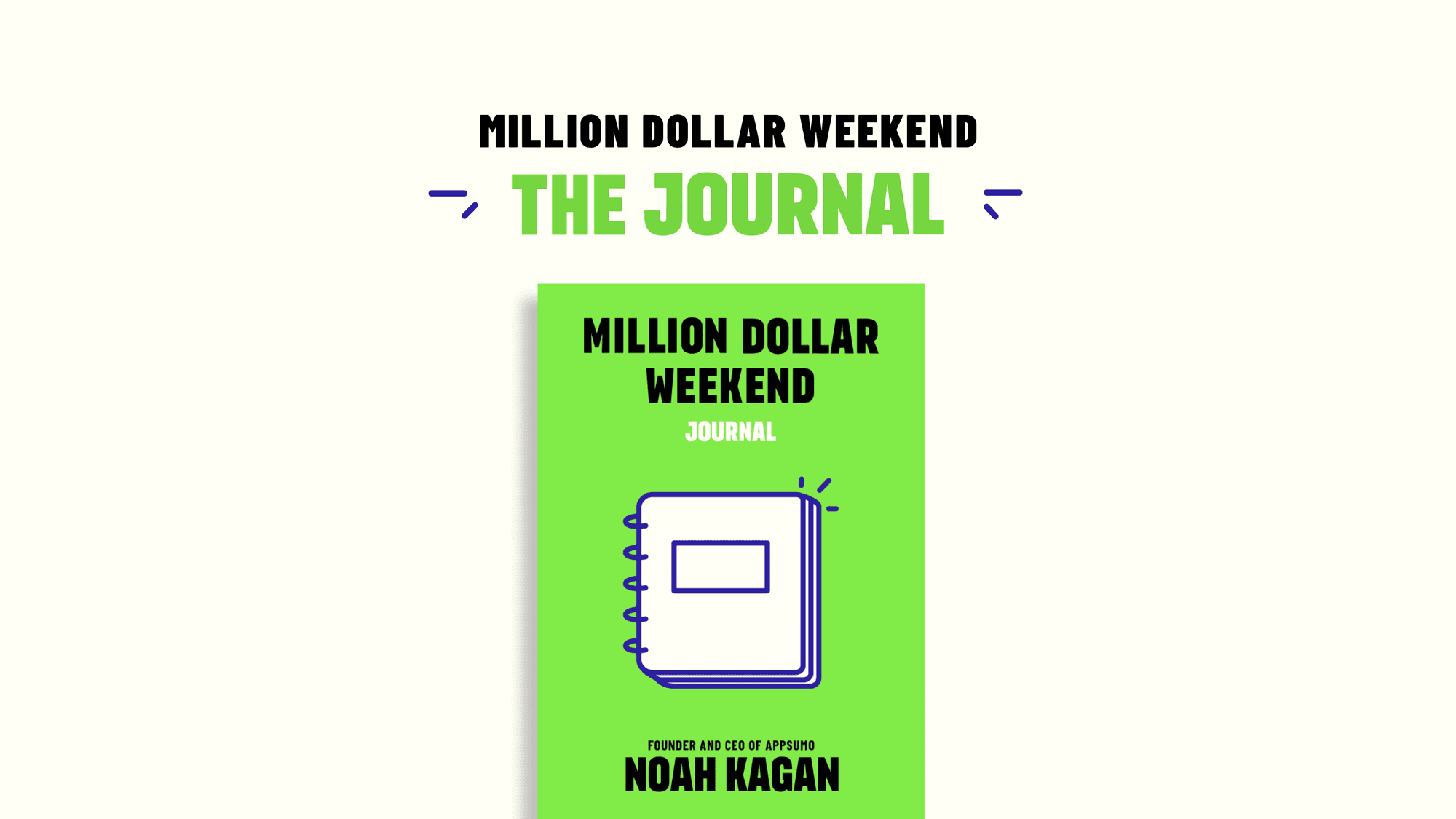 Million Dollar Weekend: The Journal